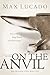 On the Anvil