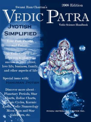 [(The Vedic Patra : 2008 Vedic Astrological Calender)] [By (author) Swami Ram Charran] published on (November, 2007) Paperback – 30 Nov. 2007