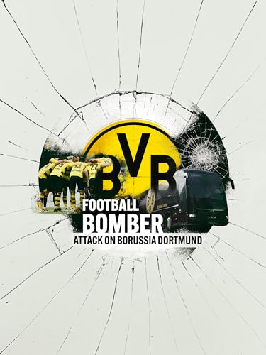 Terrorista del fútbol: Atentado contra el Borussia Dortmund