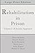 Rehabilitation in Prison: Volume 1: A Secular Approach (In Prison Series)
