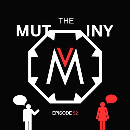 [FICTION PODCAST] Mutiny Radio - Episode 52