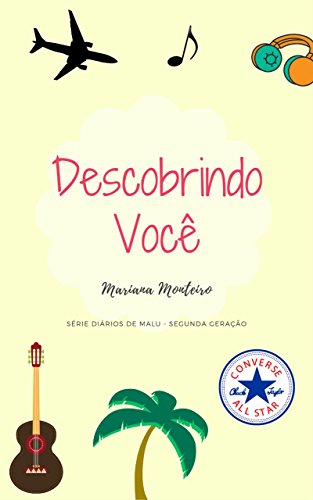 Descobrindo Você (Diários de Malu - Segunda Geração Livro 3)