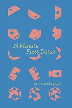 Paperback 15 Minute First Dates: Fall in love. . .with the planet! Book