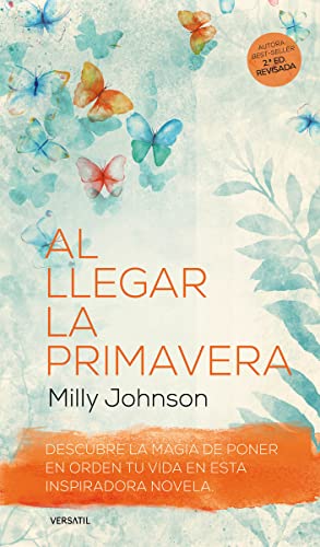 Al Llegar La Primavera: Descubre la magia de poner en orden tu vida en esta inspirad (NARRATIVA)