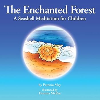 Paperback The Enchanted Forest: A Seashell Meditation for Children Book