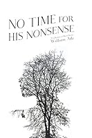 No Time for His Nonsense 098843704X Book Cover