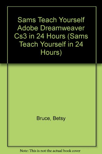 Sams Teach Yourself Adobe Dreamweaver Cs3 in 24... 1435276345 Book Cover