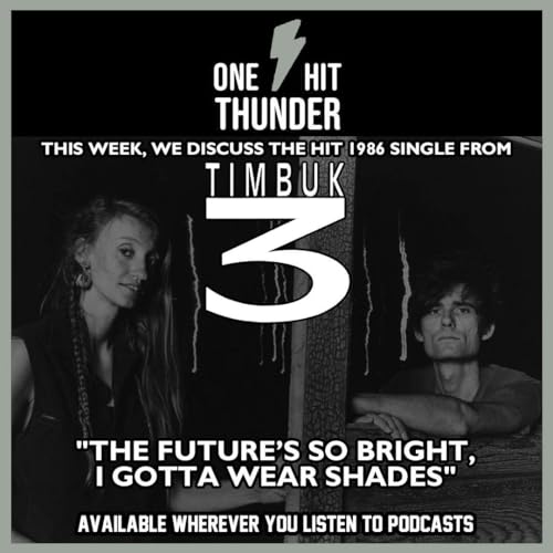 &ldquo;The Future&rsquo;s So Bright, I Gotta Wear Shades&rdquo; by Timbuk 3 copertina