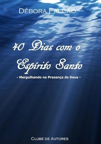 40 Dias com o Espirito Santo