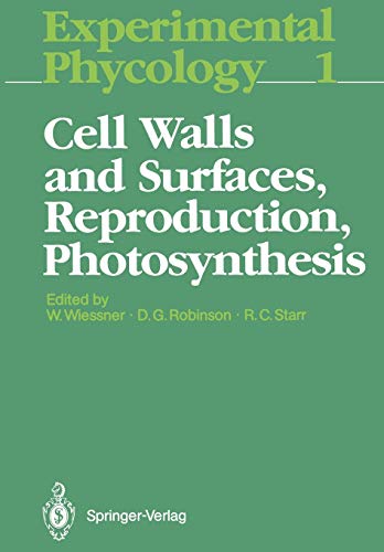 Cell Walls and Surfaces, Reproduction, Photosynthesis (Experimental Phycology (1))
