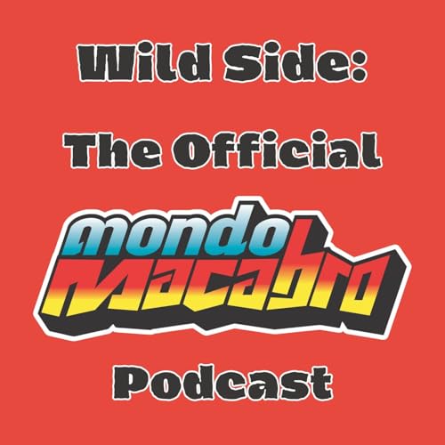 Wild Side: The Official Mondo Macabro Podcast cover art