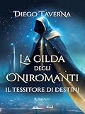  La gilda degli Oniromanti – Il tessitore di destini