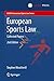 Produktbild European Sports Law: Collected Papers (ASSER International Sports Law Series)