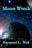 Moon Wreck: The Slaver Wars Book One