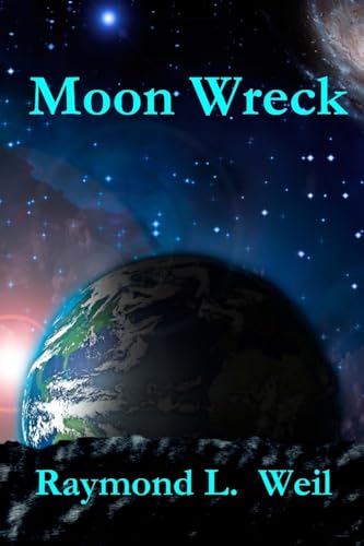 Moon Wreck: The Slaver Wars Book One