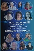 Light From The Shadows: Enriching the Lives of Others 1738249417 Book Cover