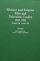 Western and Frontier Film and Television Credits 1903-1995 0786402172 Book Cover