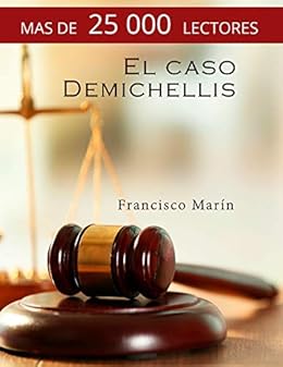Book's Cover of El caso Demichellis: El nuevo clásico del suspense español que ha triunfado en Europa. Versión Kindle