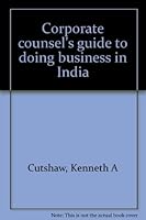Corporate Counsel's Guide to Doing Business in India 1567890776 Book Cover