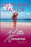 A Little Nonsense: Christmas Key Book Five B0D4ZGQH95 Book Cover