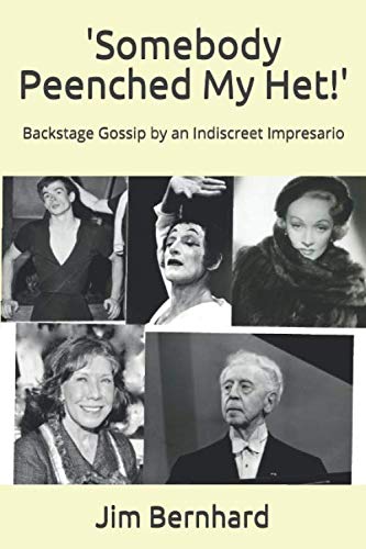 'Somebody Peenched My Het!': Backstage Gossip by an Indiscreet Impresario