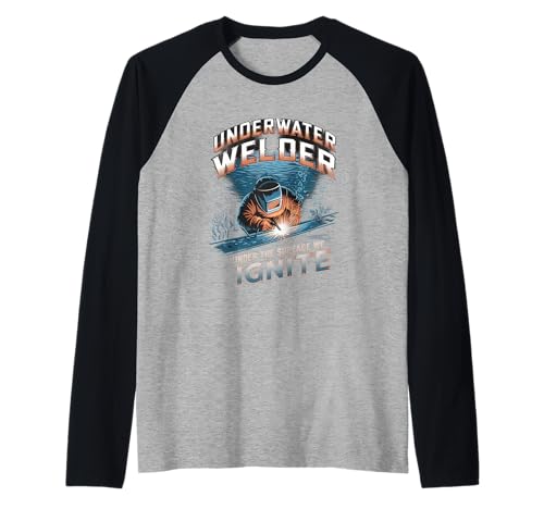 Soldador subacuático debajo de la superficie Encendemos la soldadura Camiseta Manga Raglan
