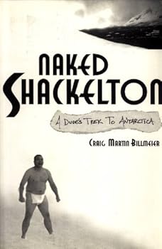 Naked Shackelton: A Dude's Trek to Antarctica / Mad Cows Indeed