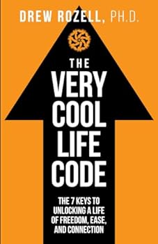 Paperback The Very Cool Life Code: The 7 Keys to Unlocking a Life of Freedom, Ease, and Connection. Book