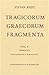 Tragicorum Graecorum Fragmenta. Vol. IV: Sophocles: Editio correctior et addendis aucta. Hrsg. von Stefan Radt, (F 730 a-g hrsg. von R. Kannicht) (Dienst Am Wort, 4) (German Edition)