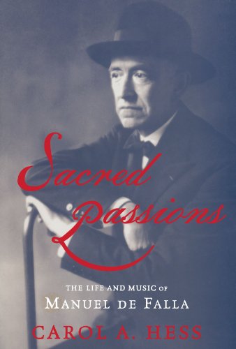 Sacred Passions: The Life and Music of Manual de Falla