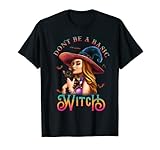 Don't Be A Basic Witch Costume Official Halloween Woman T-Shirt
