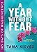 A Year Without Fear: 365 Days of Magnificence