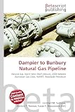  Dampier to Bunbury Natural Gas Pipeline: Natural Gas, North West Shelf Venture, 2008 Western Australian Gas Crisis, WAPET, Woodside Petroleum