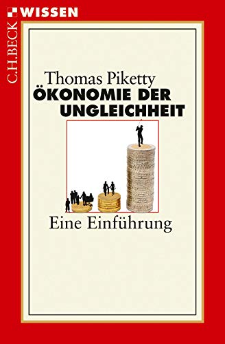 Ökonomie der Ungleichheit: Eine Einführung Ökonomie der Ungleichheit: Eine Einführung