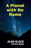 A Planet with No Name