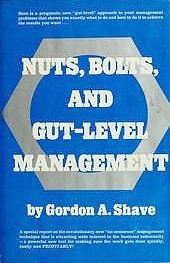 Nuts, bolts, and gut-level management