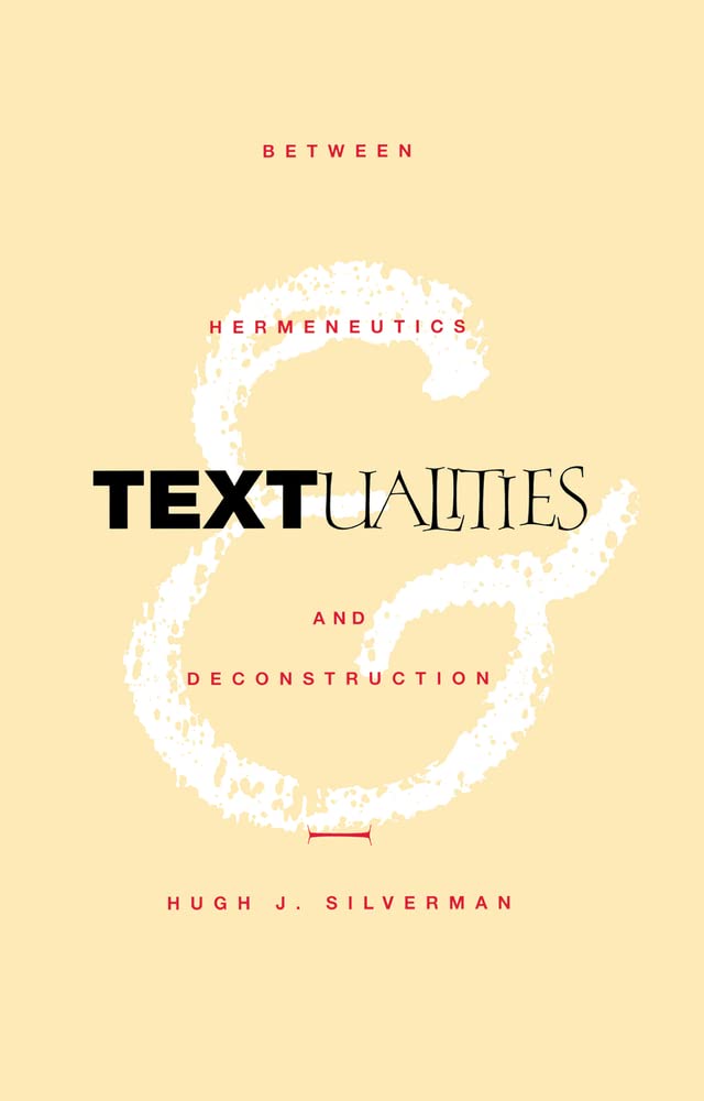 Buy Textualities: Between Hermeneutics and Deconstruction — BookShops.in
