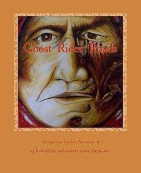 Paperback Ghost Rider Roads: Inside the American Indian Movement 1971-2011 Book