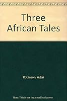 Three African Tales 0399206566 Book Cover