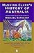 MANNING CLARK'S HISTORY OF AUSTRALIA Abridged from the Six-Volume Classic