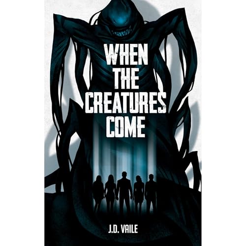 When The Creatures Come Audiolibro Por J.D. Vaile arte de portada