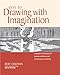 Keys to Drawing with Imagination: Strategies and Exercises for Gaining Confidence and Enhancing Your Creativity