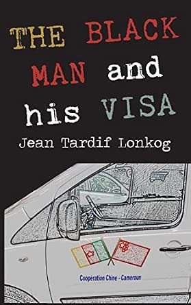 The Black Man and His Visa book cover
