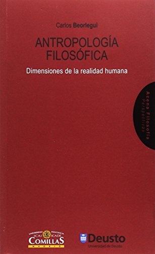 Antropología filosófica. Dimensiones de la realidad humana: 2 (Acena Filosofía. Perspectivas)