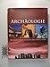 Produktbild Archäologie: Die bedeutensten Funde der Menschheit