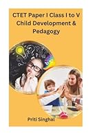 CTET Paper I Class I to V Child Development & Pedagogy (CTET Books Series) 9348762303 Book Cover