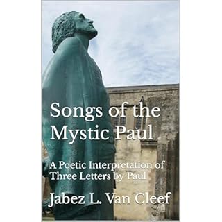 Songs of the Mystic Paul Audiobook By Jabez Van Cleef cover art