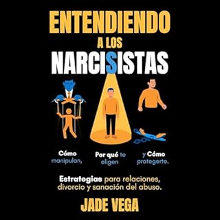 Entendiendo a los Narcisistas Audiolibro Por Jade Vega arte de portada