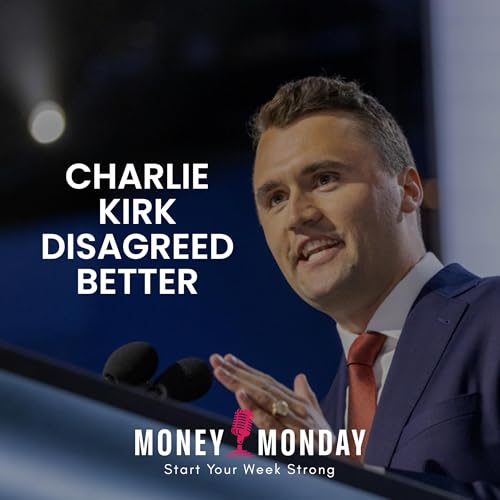 『How Charlie Kirk Disagreed Is More Important Than What He Believed』のカバーアート