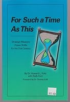 For Such a Time As This: Strategic Missions Power Shifts for the 21st Century 0878086048 Book Cover